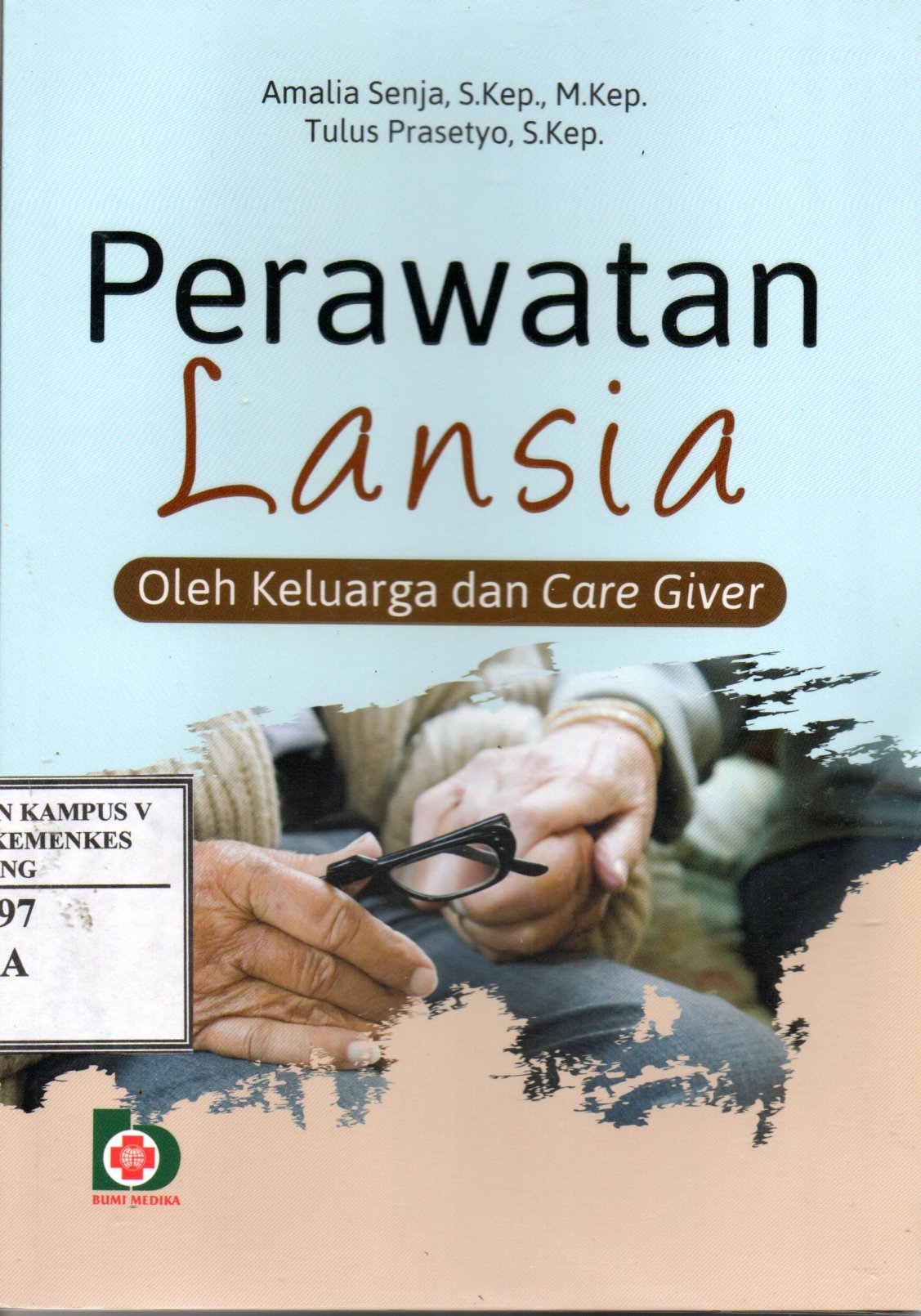 PERAWATAN LANSIA OLEH KELUARGA DAN CARE GIVER