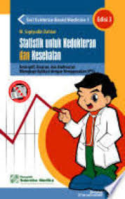STATISTIK UNTUK KEDOKTERAN DAN KESEHATAN