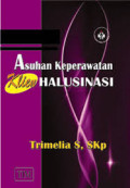 ASUHAN KEPERAWATAN KLIEN HALUSINASI