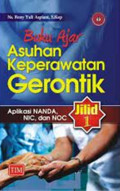 BUKU AJAR ASUHAN KEPERAWATAN GERONTIK JILID 1