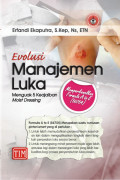 EVOLUSI MANAJEMEN LUKA : MENGUAK KEAJAIBAN MOIST DRESSING