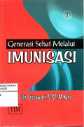 GENERASI SEHAT MELALUI IMUNISASI