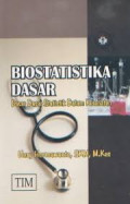 BIOSTATISTIKA DASAR : DASAR DASAR STATISTIK DALAM KESEHATAN