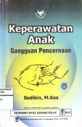 KEPERAWATAN ANAK : GANGGUAN PENCERNAAN