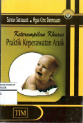 KETERAMPILAN KHUSUS PRAKTIK KEPERAWATAN ANAK