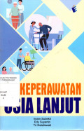 KEPERAWATAN USIA LANJUT