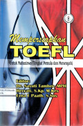 MEMPERSIAPKAN  TOEFL UNTUK MAHASISWA