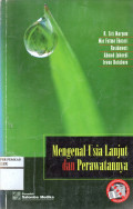 MENGENAL USIA LANJUT DAN PERAWATANNYA