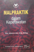 MALPRAKTIK DALAM KEPERAWATAN