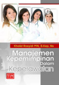 MANAJEMEN KEPEMIMPINAN DALAM KEPERAWATAN