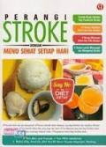 PERANGI STROKE DENGAN MENU SEHAT SETIAP HARI