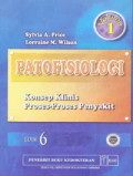 PATOFISIOLOGI : KONSEP KLINIS PROSES - PROSES PENYAKIT VOLUME 1 EDISI 6