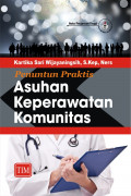PENUNTUN PRAKTIS ASUHAN KEPERAWATAN KOMUNITAS