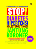 STOP! DIABETES HIPERTENSI KOLESTEROL TINGGI JANTUNG KORONER
