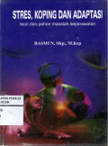 STRESS, KOPING, DAN ADAPTASI ( TEORI DAN POHON KEPERAWATAN )