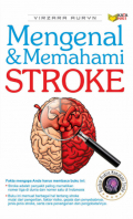 MENGENAL DAN MEMAHAMI STROKE