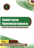 STANDAR LUARAN KEPERAWATAN INDONEISA (SLKI) : DEFINISI DAN KRITERIA HASIL KEPERAWATAN