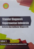 STANDART DIAGNOSIS KEPERAWATAN INDONESIA (SDKI) : Definisi dan Indikator Diagnostik