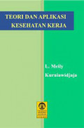 TEORI DAN APLIKASI KESEHATAN KERJA