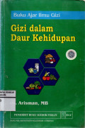 BUKU AJAR ILMU GIZI, GIZI DALAM DAUR KEHIDUPAN