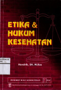 ETIKA DAN HUKUM KESEHATAN