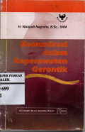 KOMUNIKASI DALAM KEPERAWATAN GERONTIK