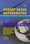 KONSEP DASAR KEPERAWATAN