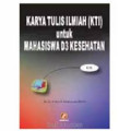KARYA TULIS ILMIAH ( KTI ) UNTUK MAHASISWA D3 KESEHATAN