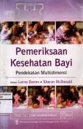 PEMERIKSAAN KESEHATAN BAYI : PENDEKATAN MULTIDIMENSI