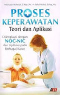 PROSES KEPERAWATAN TEORI DAN APLIKASI...